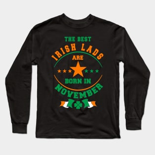 The Best Irish Lads Are Born In November Shamrock Long Sleeve T-Shirt